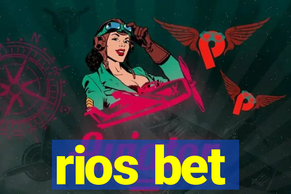 rios bet